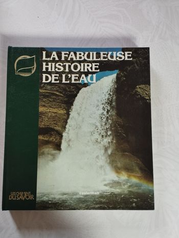 La fabuleuse histoire de l'eau