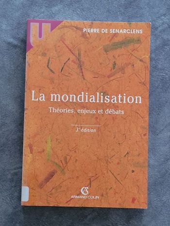 La Mondialisation Théories, enjeux et débats de Pierre de Senarclens