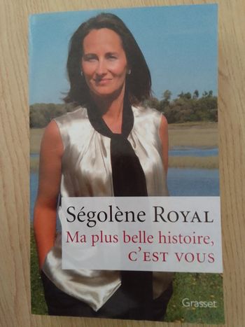 Ségolène Royal - Ma plus belle histoire c'est vous