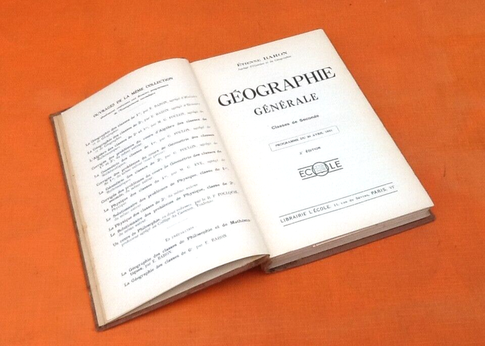 Etienne Baron Géographie Générale Classes de Seconde Programme du 30 Avril 1931 - photo numéro 3