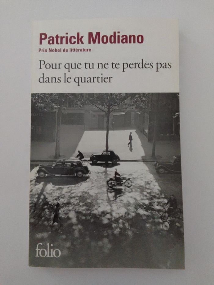 Patrick Modiano - Pour que tu ne perdes pas dans le quartier