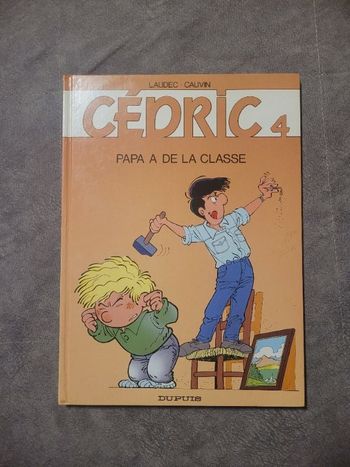 Cédric, tome 4 - Papa a de la classe Laudec (Dessins), Raoul Cauvin (Scénario)