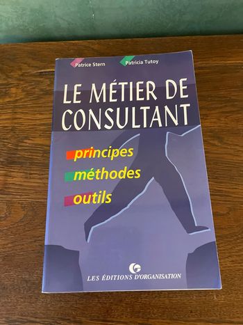 Le métier de consultant - Patrice Stern et Patricia Tutoy