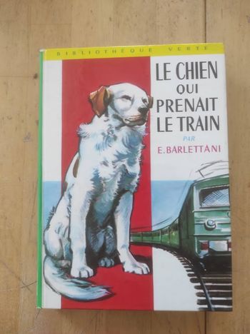 Le chien qui prenait le train Elvio Barlettani Bibliothèque verte cartonnée 1965