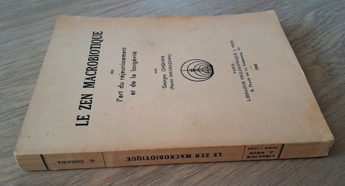 le zen macrobiotique ou l'art du rajeunissement et de la longévité - Georges Ohsawa - photo numéro 2
