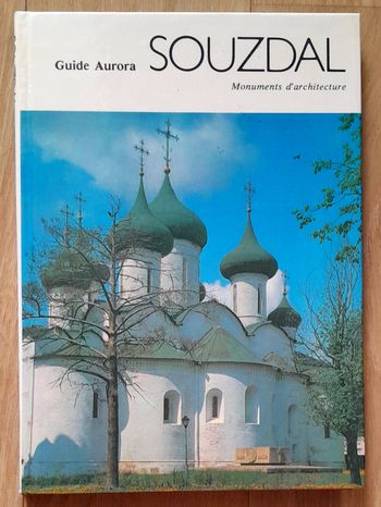 Guide Aurora Souzdal (Russie) - monuments d'architecture