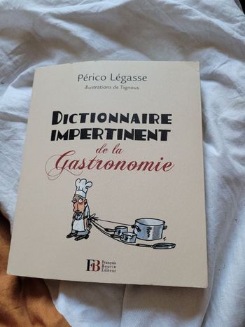 Dictionnaire impertinent de la gastronomie