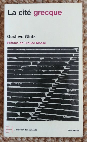La cité grecque, le développement des institutions de Gustave Glotz (1976)