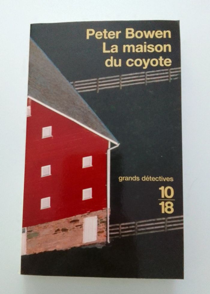 Peter Bowen - La maison du coyote