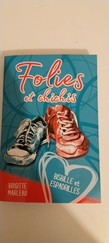 Folies et chichis. Bisbille et espadrilles