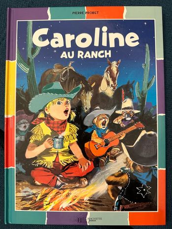 Caroline au Ranch livre rare Pierre Probst album bd couleurs multicolore