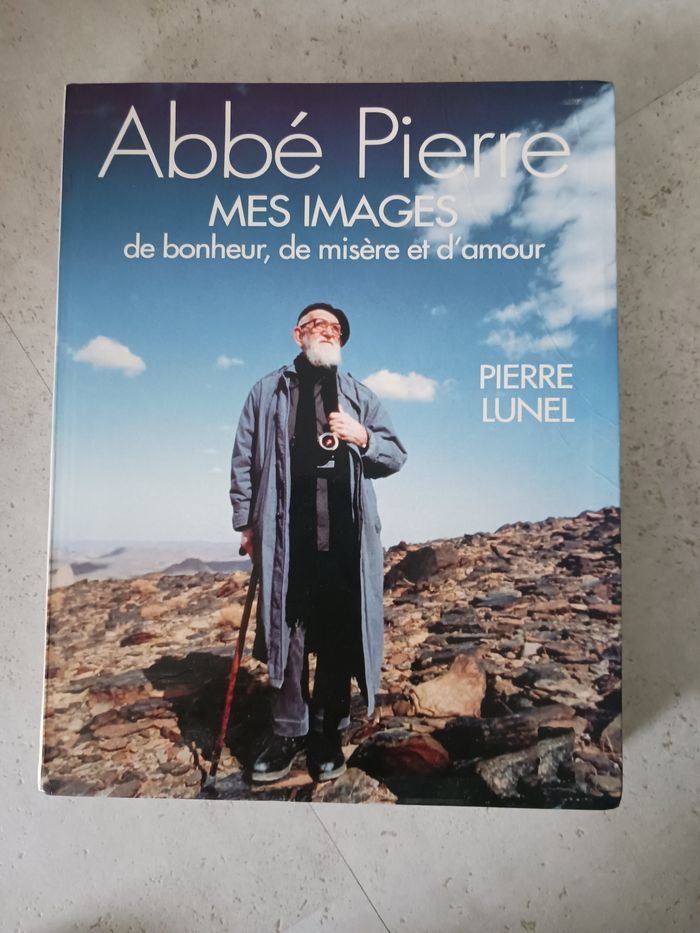 livre Abbé Pierre mes images Pierre Lunel