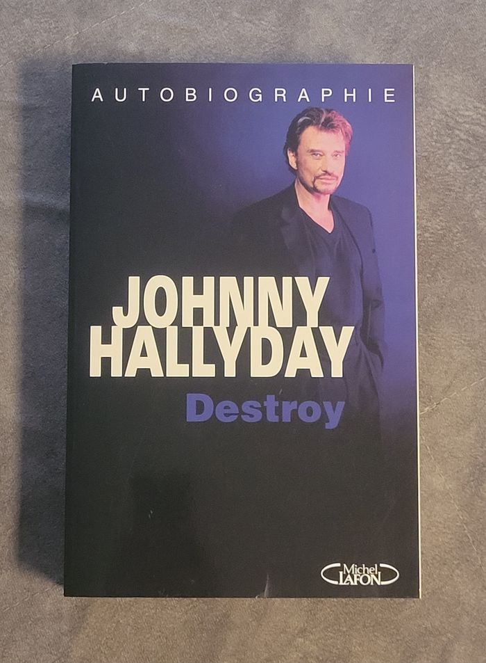 Destroy - Autobiographie Johnny Hallyday