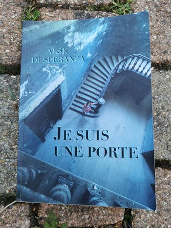 Je suis une porte, livre de Alsk Di Speranza