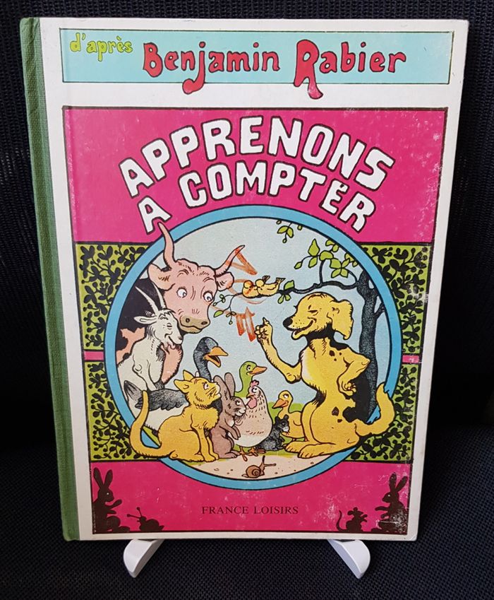 Apprenons à compter - Benjamin Rabier - France Loisirs