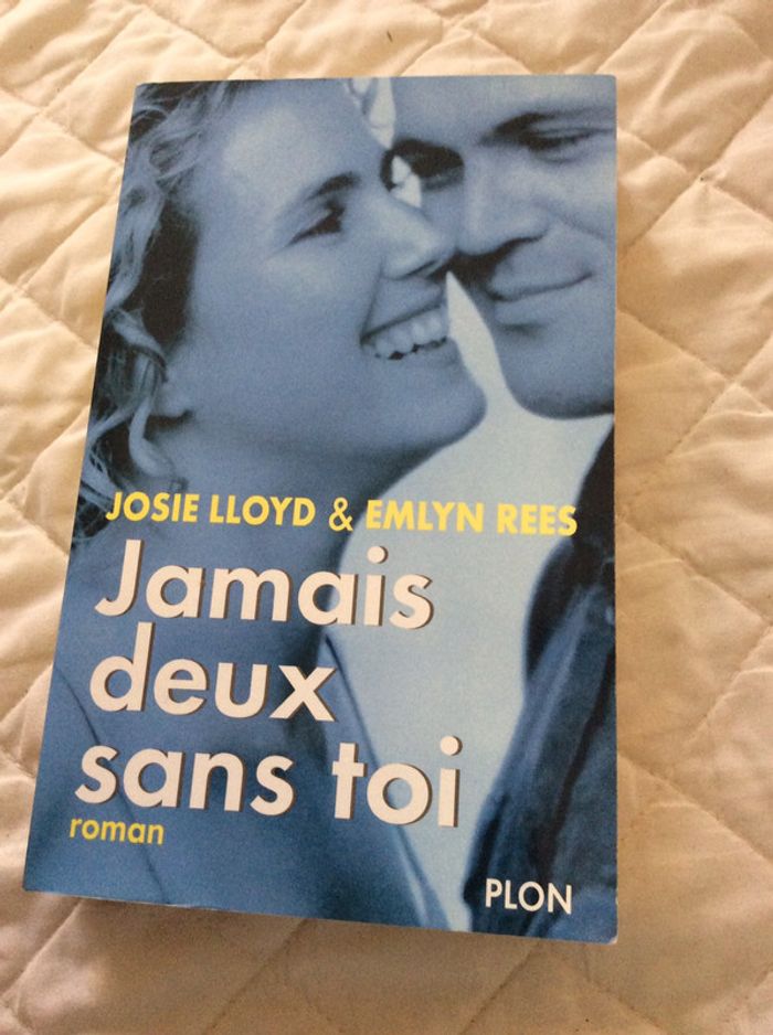 #jamais deux sans toi par Josie Lloyd et Emilyn Rées - photo numéro 2