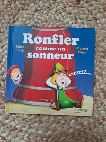 Livre enfant Ronfler comme un sonneur de Marc Lévy