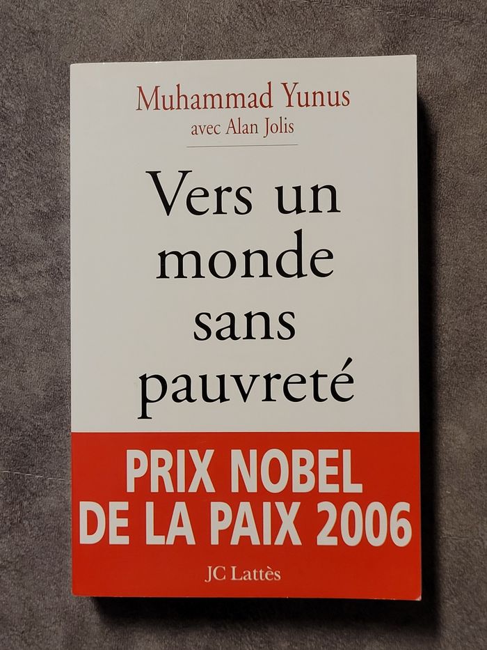 Vers un monde sans pauvreté - Banquier des pauvres Muhammad Yunus
