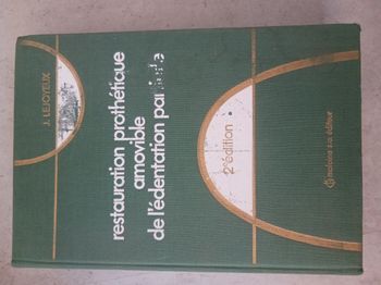 RESTAURATION PROTHETIQUE AMOVIBLE DE L'EDENTATION PARTIELLE - J.LEJOYEUX