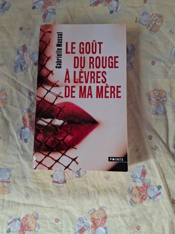 Le goût du rouge à lèvres de ma mère
