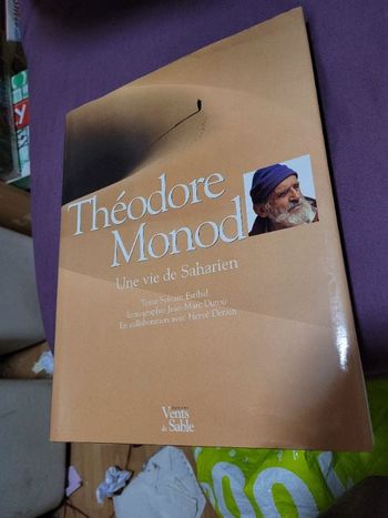 Une vie de saharien Théodore Monod