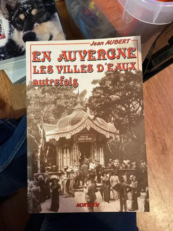 En Auvergne les villes d’eaux d’autrefois