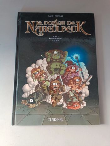 Le Donjon de Naheulbeuk numéro 1 première saison, partie 1 clair de lune lang poinsot