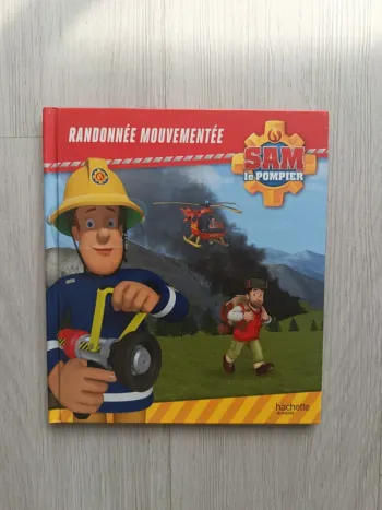 Livre sam le pompier Randonné mouvementée