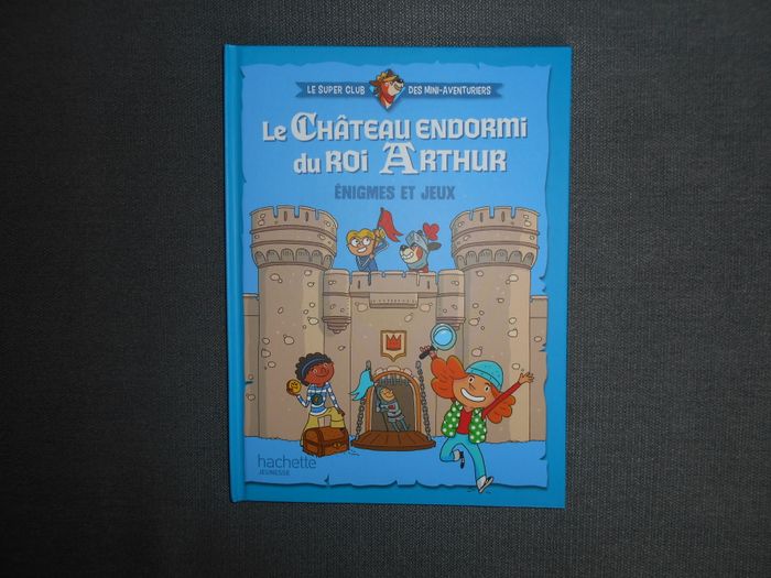 Livre: Le château endormi du roi Arthur (Hachette) neuf