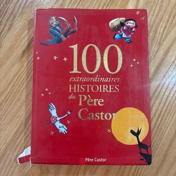 100 extraordinaires histoires du père castor