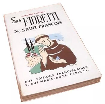 Alexandre Masseron  Les Fioretti de Saint-François (1946)