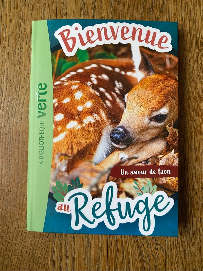 Livre Bienvenue au refuge Un amour de faon