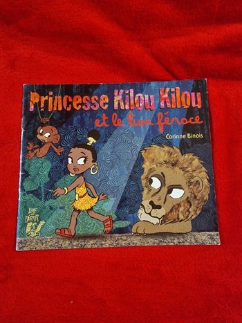 Livre princesse kilou kilou et le lion féroce