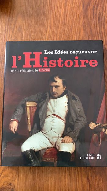 Les idées reçues sur l’Histoire