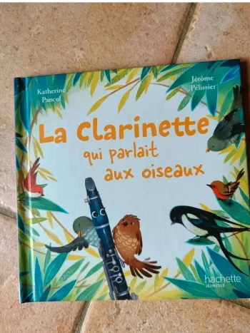 La clarinette  qui parlait aux oiseaux