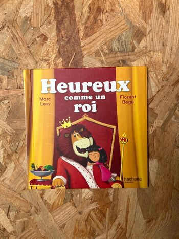 Heureux comme un roi