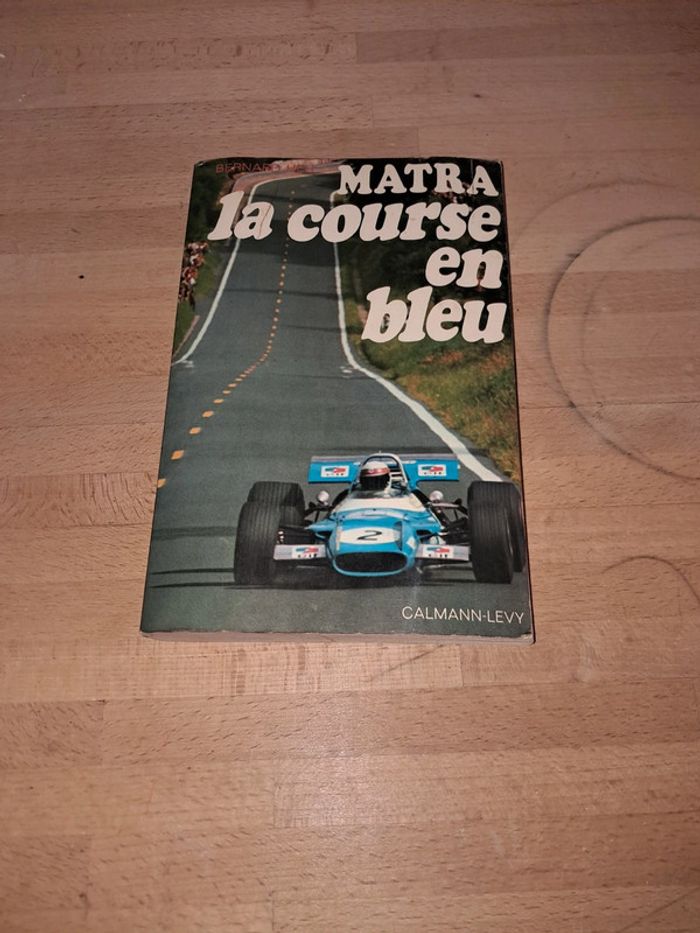 Livre Matra la course en bleu par Calmann-Levy