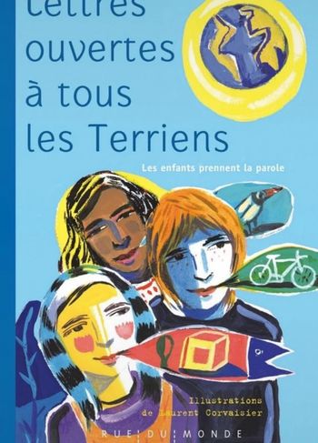 Livre lettre ouverte à tous les terriens, les enfants prennent la parole neuf