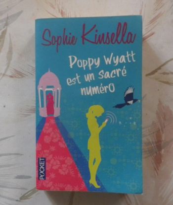 Poppy Wyatt est un sacré numéro de Sophie Kinsella Ed. Pocket