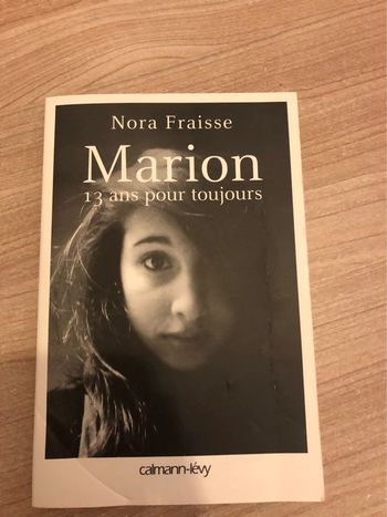 Marion 13 ans pour toujours