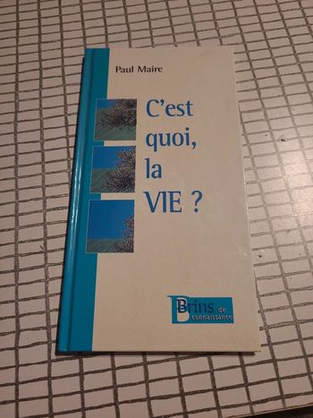 C'est quoi la vie