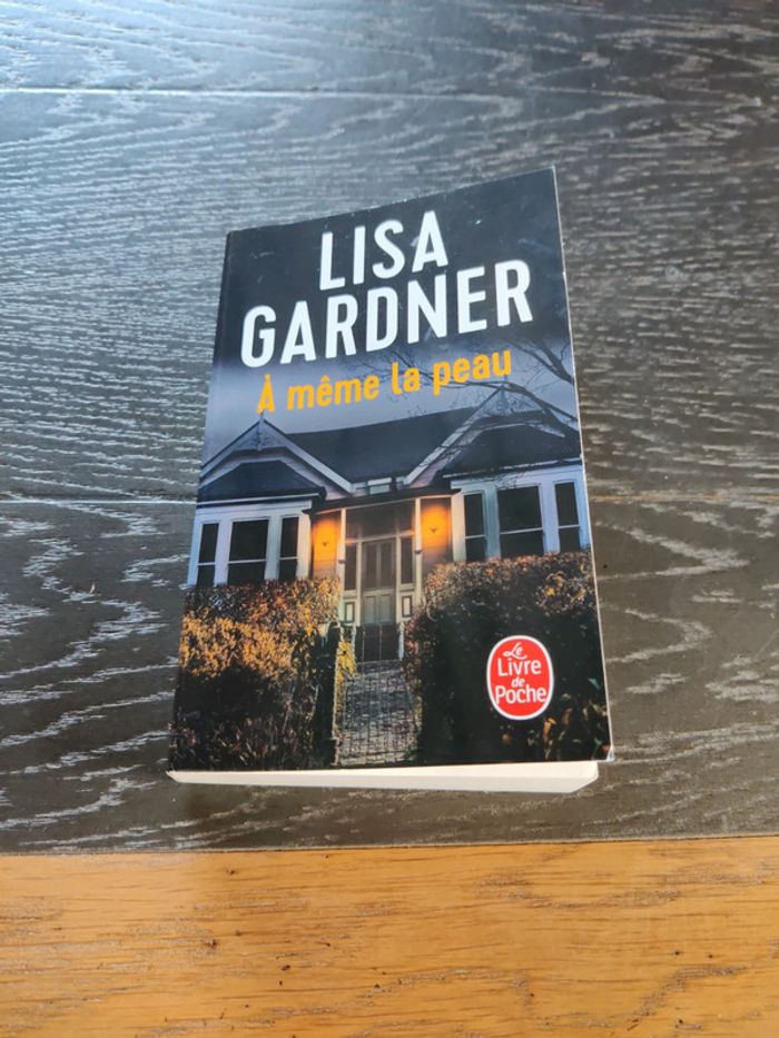 A même la peau de Lisa Gardner