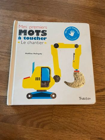 Livre cartonné  a toucher Mes premiers mots à toucher Le chantier