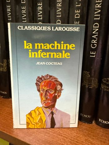la machine infernale JEAN COCTEAU