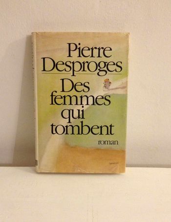 Roman des femmes qui tombent Pierre Desproges