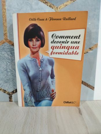 Livre comment devenir une quinqua formidable Cuaz Raillard