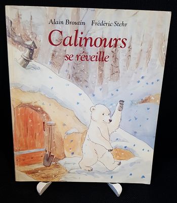 Calinours se réveille - Alain Broutin - Frédéric Stehr - Ecole des loisirs