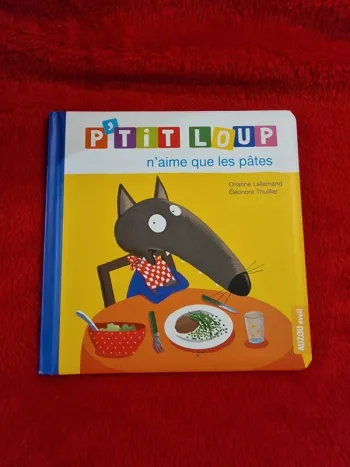 Livre p'tit loup n'aime que les pâtes