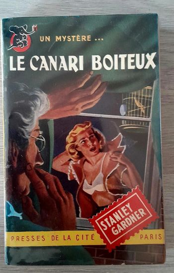 Le canari boiteux erle stanley gardner