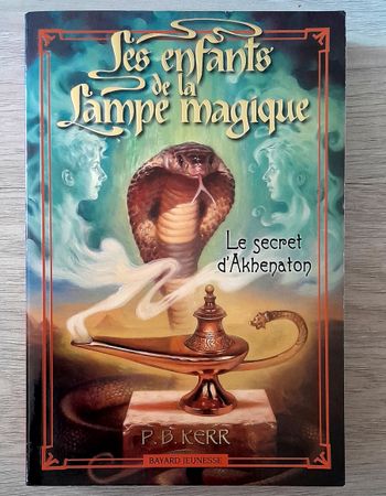 les enfants de la lampe magique le secret d'akhenaton - p.b kerr